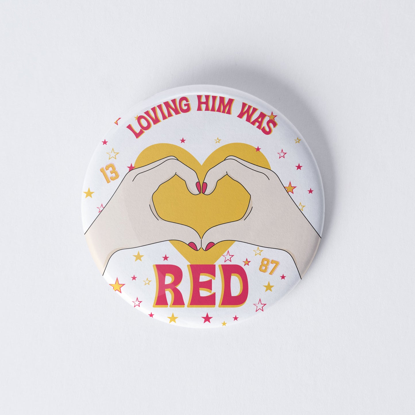 Loving Him Was Red Pinback Button